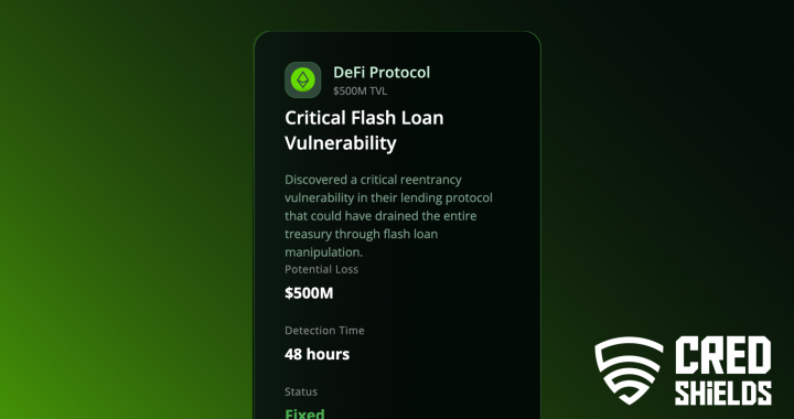 Preventing a $500M DeFi Meltdown: How CredShields Identified and Neutralized a Critical Flash-Loan Vulnerability